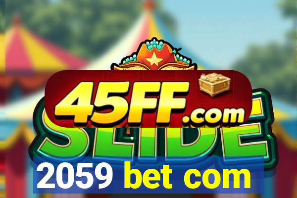 2059 bet com